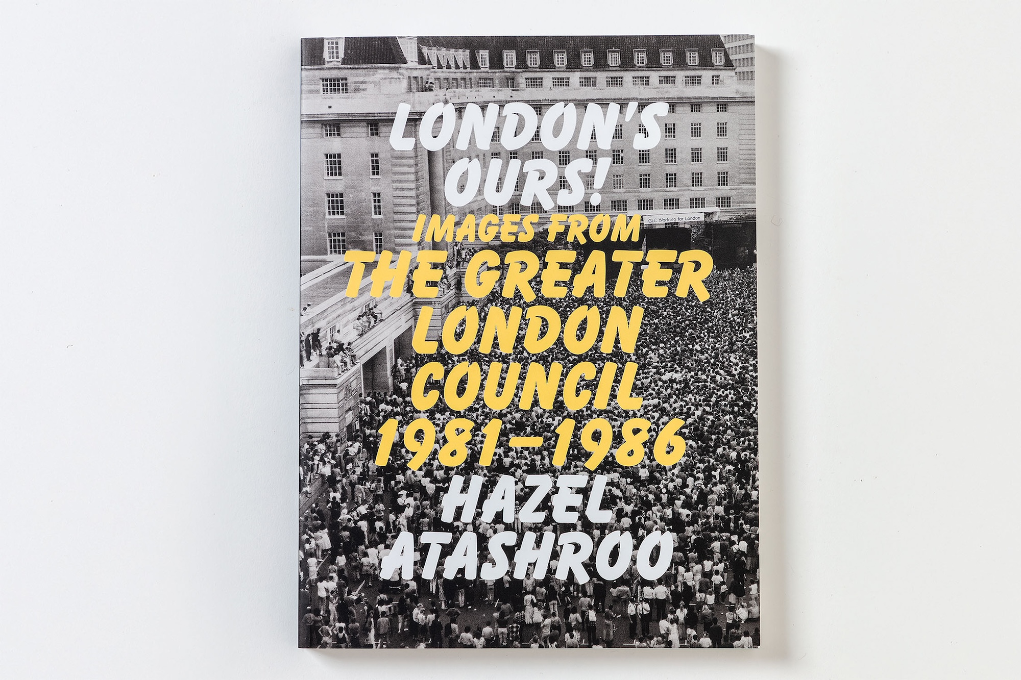 New book traces the subversive visual legacy of the GLC